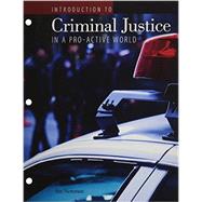Introduction to Criminal Justice in a Pro-active World by Newman, James E., 9781465239495