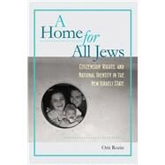 A Home for All Jews by Rozin, Orit; Watzman, Haim, 9781611689495