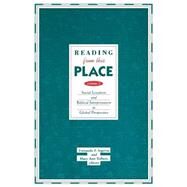 Reading from This Place Vol. 2 : Social Location and Biblical Interpretation in Global Perspective by Segovia, Fernando F., 9780800629496