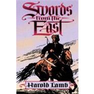 Swords from the East by Lamb, Harold, 9780803219496