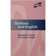 Dyslexia and English by Turner,Elizabeth, 9781138149496