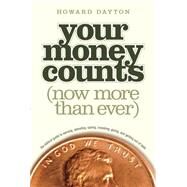 Your Money Counts by Howard L. Dayton, Jr., 9781414359496