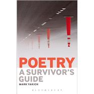 Poetry: A Survivor's Guide by Yakich, Mark, 9781501309496