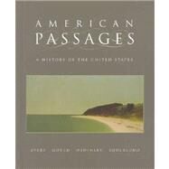 American Passages by Ayers, Edward L.; Gould, Lewis L.; Oshinsky, David M.; Soderlund, Jean R., 9780534169497