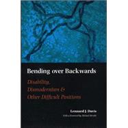Bending over Backwards : Essays on Disability and the Body by Davis, Lennard J., 9780814719497