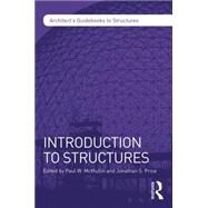 Introduction to Structures by Mcmullin, Paul W.; Price, Jonathan S., 9781138829497