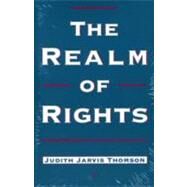 The Realm of Rights by Thomson, Judith Jarvis, 9780674749498