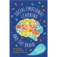 Social-Emotional Learning and the Brain by Marilee Sprenger, 9781416629498