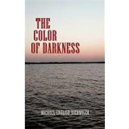The Color of Darkness by Bierwiler, Michael English, 9781438959498