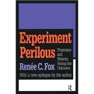 Experiment Perilous by Fox, Renee C., 9781560009498