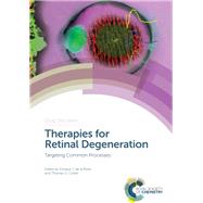 Therapies for Retinal Degeneration by De La Rosa, Enrique J.; Cotter, Thomas G., 9781782629498