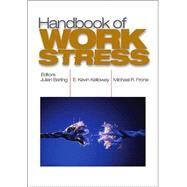 Handbook of Work Stress by Julian Barling, 9780761929499