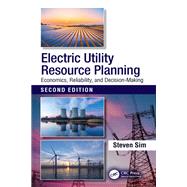 Electric Utility Resource Planning by Steven Sim, 9781000959499