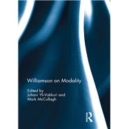 Williamson on Modality by Yli-Vakkuri; Juhani, 9781138739499