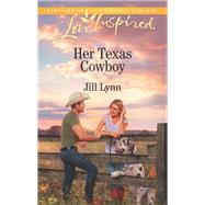 Her Texas Cowboy by Lynn, Jill, 9781335509499