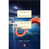 Stories for Nighttime and Some for the Day by Loory, Ben, 9780143119500