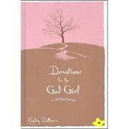 Devotions for the God Girl by Dimarco, Hayley, 9780800719500