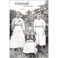 Grayscale by Huddle, David, 9780807129500
