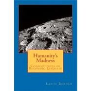 Humanity's Madness by Berger, Louis S., 9781463719500
