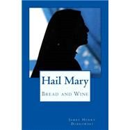 Hail Mary by Dobkowski, James Henry, 9781507679500