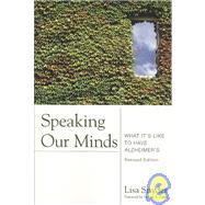 Speaking Our Minds: What It's Like to Have Alzheimer's by Snyder, Lisa, 9781932529500
