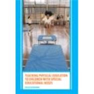 Teaching Physical Education to Children with Special Educational Needs by Vickerman; Philip, 9780415389501