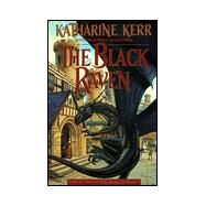 The Black Raven by KERR, KATHARINE, 9780553379501