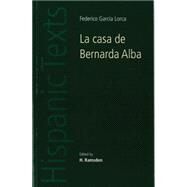 La casa de Bernarda Alba by Federico Garca Lorca by Ramsden, H., 9780719009501