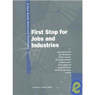 First Stop for Jobs and Industries: A Gale Ready Reference Handbook by Dupuis, Jennifer A., 9780787639501
