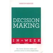 Successful Decision Making in a Week: Teach Yourself by Manser, Martin, 9781473609501