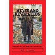 State and Revolution by Lenin, Vladimir Ilyich; Srinivasan, Sankar, 9781508729501