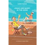Jonas and Barry in the Home by Foster, Norm, 9781770919501