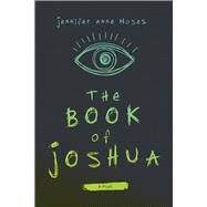 The Book of Joshua by Moses, Jennifer Anne, 9780299319502