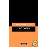 Uncle Vanya by Chekhov, Anton Pavlovich; Frayn, Michael, 9780413159502