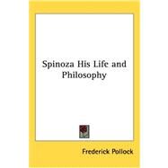 Spinoza His Life And Philosophy by Pollock, Frederick, 9781417949502