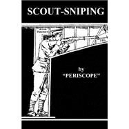Scout-sniping by Hurley, John W., 9781508579502