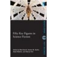 Fifty Key Figures in Science Fiction by Bould; Mark, 9780415439503
