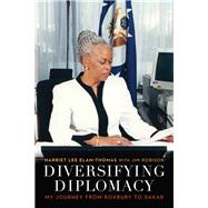 Diversifying Diplomacy by Elam-thomas, Harriet Lee; Robison, Jim; Goodman, Allan E.; Bersia, John C., 9781612349503