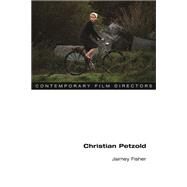 Christian Petzold by Fisher, Jaimey, 9780252079504