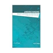 Understanding Quality Assurance in Construction: A Practical Guide to ISO 9000 for Contractors by Chung,H.W., 9780419249504