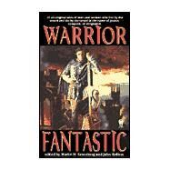 Warrior Fantastic by Unknown, 9780886779504