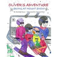 Oliver's Adventure Skiing at Mount Snow by Puzzo, Michelle; Pratt, Christen, 9780999499504