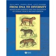 From DNA to Diversity Molecular Genetics and the Evolution of Animal Design by Carroll, Sean B.; Grenier, Jennifer K.; Weatherbee, Scott D., 9781405119504