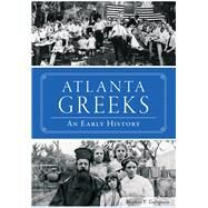 Atlanta Greeks by Georgeson, Stephen P., 9781467119504
