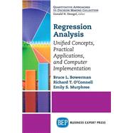 Regression Analysis by Bowerman, Bruce; Murphree, Emily, 9781606499504