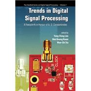 Trends in Digital Signal Processing: A Festschrift in Honour of A.G. Constantinides by Lim; Yong Ching, 9789814669504