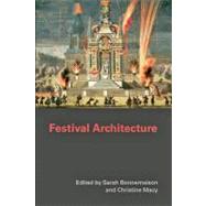 Festival Architecture by Bonnemaison, Sarah; Macy, Christine, 9780203799505