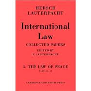 International Law: The Law of Peace, Parts II–VI by Hersch Lauterpacht, 9780521109505