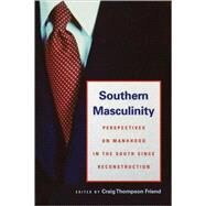 Southern Masculinity by Friend, Craig Thompson, 9780820329505