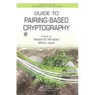 Guide to Pairing-Based Cryptography by El Mrabet; Nadia, 9781498729505